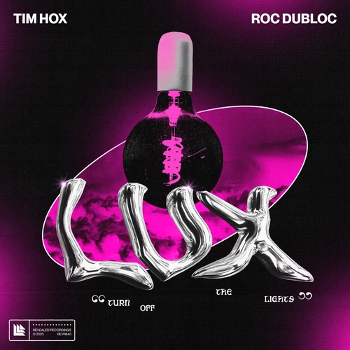 Tim Hox & Roc Dubloc - Lux (turn off the lights) [REVR840B]